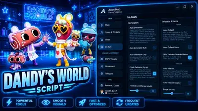 Axon Hub | Dandy's World Script - Auto Gen, ESP & Speed