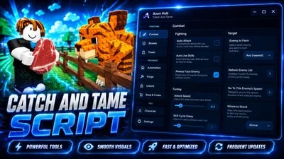 Axon Hub | Catch And Tame Script - Auto Catch & Farm