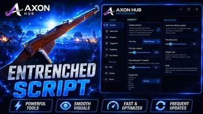 Axon Hub | Entrenched WW1 Script - Silent Aim & Aimbot