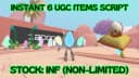 Instant 6 UGC items script