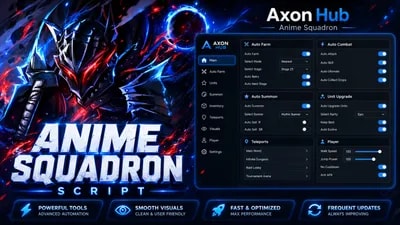 Axon Hub | Anime Squadron Script - Auto Farm, Auto Summon