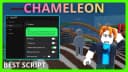 Best Script For Chameleon