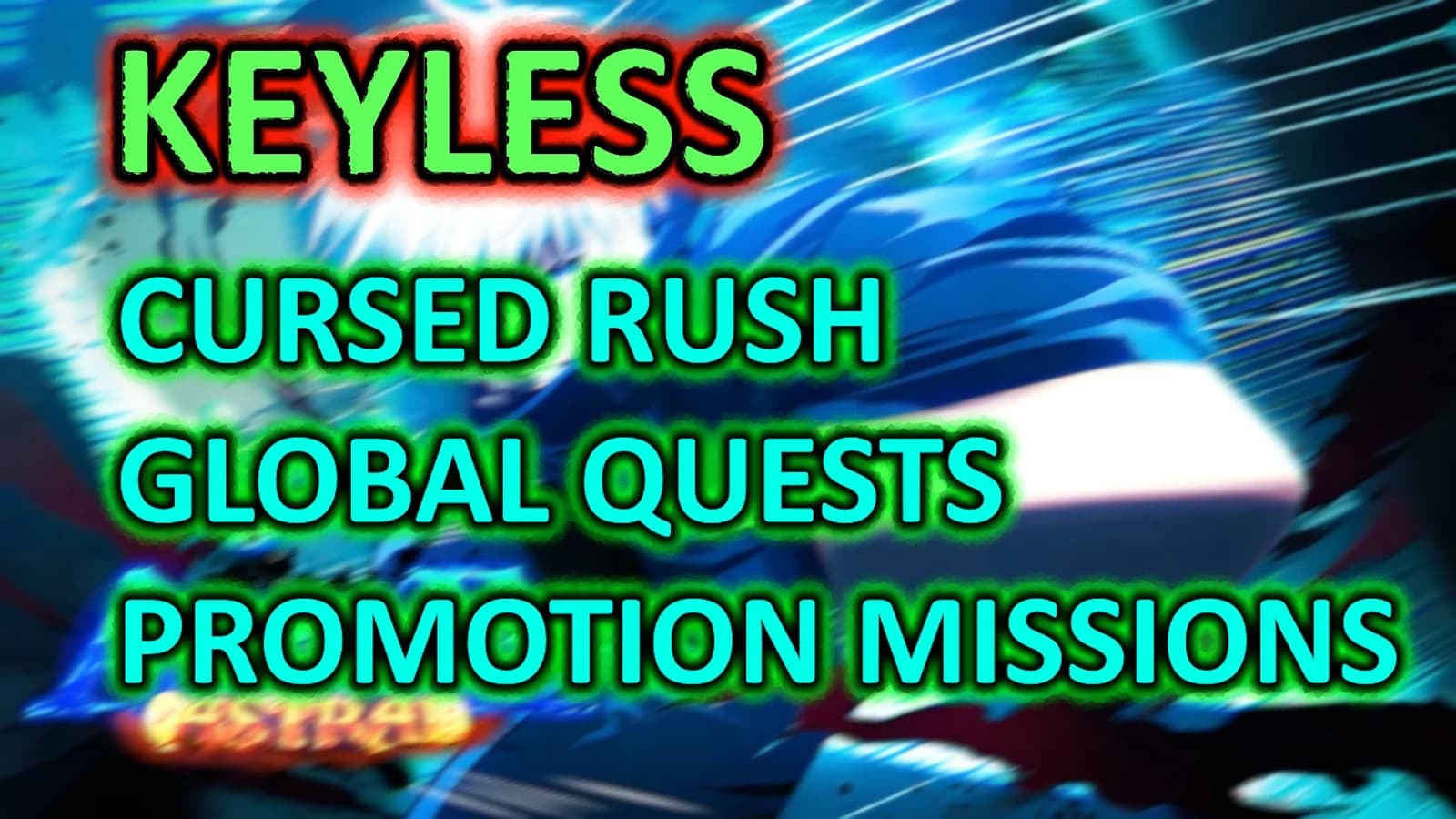 KEYLESS FULL AUTO (CURSED, GLOBAL QUESTS, PROMOTION MISSONS)