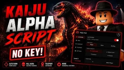 🔥 KAIJU ALPHA | AUTO-FARM + ESP | NO KEY | PC