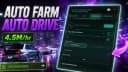 Auto Drive Auto Farm Anti AFK 8M Per Hour OP