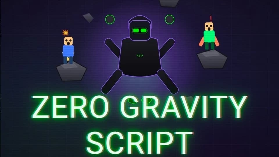 Zero gravite script