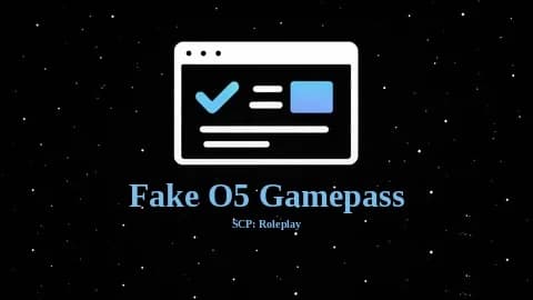 SCP: RolePlay | Fake O5 gamepass