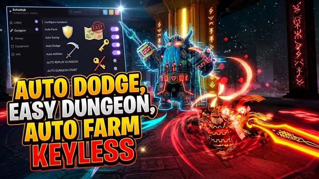 AUTO DODGE, AUTO FARM, EASY DUNGEON