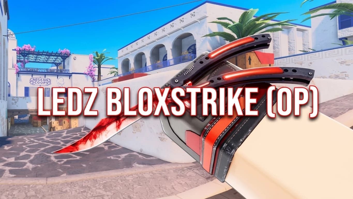 LedZ Bloxstrike (OP)