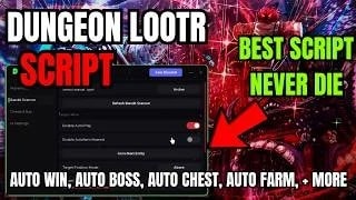Best Dungeon Lootr Script