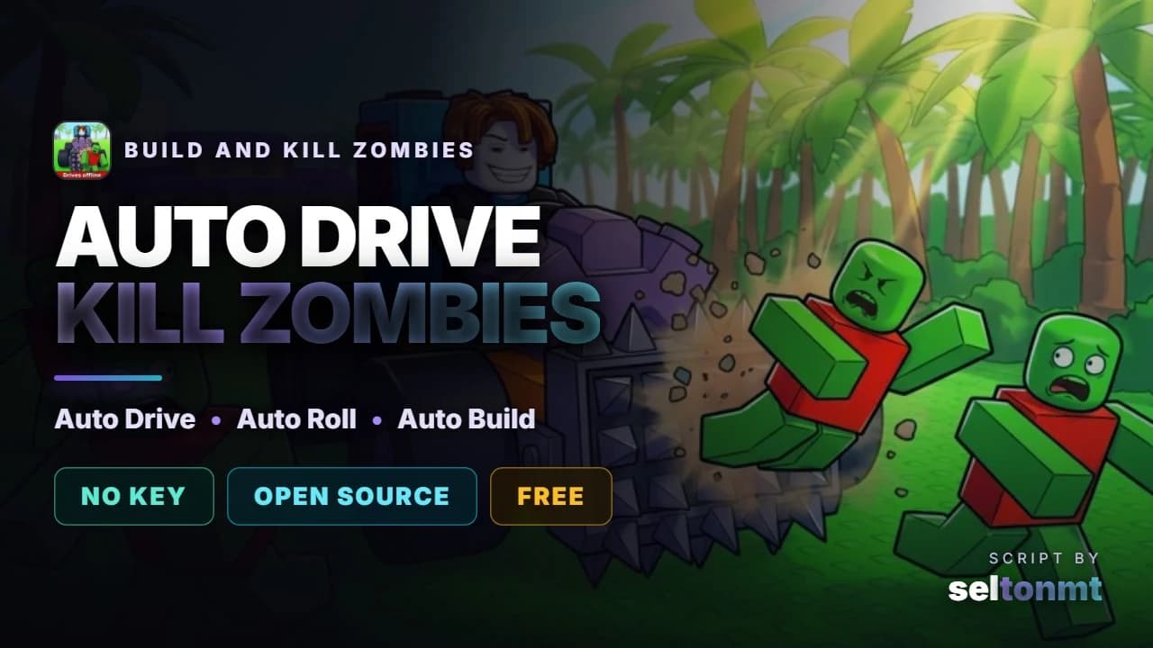 🧟 Auto Drive, Auto Roll, Auto Build & Skills | No Key
