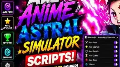 Anime Astral Simulator Scripts 2026 – NO KEY (Auto Click, Au