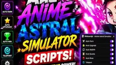 Anime Astral Simulator Scripts 2026 – NO KEY (Auto Click, Au