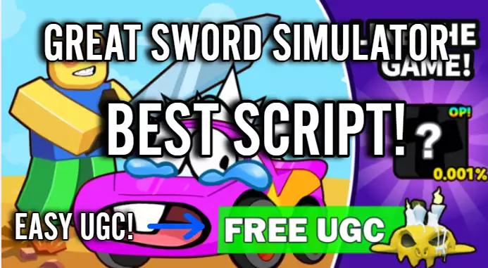Preview of [🎃🎩 UGC]Great Sword Simulator Script