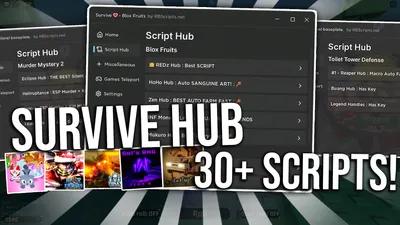Preview of Survive Hub Loader : 30+ Scripts / 7+ Games