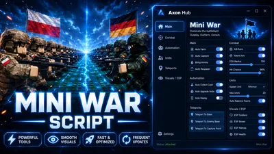 Axon Hub | Mini War AUTO FARM,SMART BUILD,BUY,REBIRTH& MORE