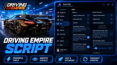 Axon Hub | Driving Empire Script - Auto Farm & Auto Delivery